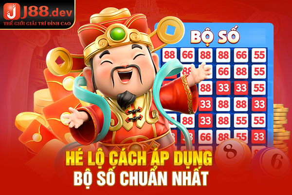Hé lộ cách áp dụng bộ số chuẩn nhất Hé lộ cách áp dụng bộ số chuẩn nhất